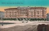 Triest, Hotel Savoia - Europa - alte historische Fotos Ansichten Bilder Aufnahmen Ansichtskarten 