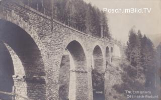 Tauernbahn Nordrampe, Steinbach Viadukt Km. 22,6 - Anger - alte historische Fotos Ansichten Bilder Aufnahmen Ansichtskarten 