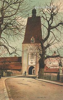 Linzer Tor in Freistadt - Oberösterreich - alte historische Fotos Ansichten Bilder Aufnahmen Ansichtskarten 