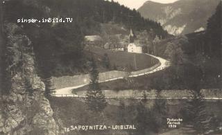 Loibltal Sapotnitza - Ferlach - alte historische Fotos Ansichten Bilder Aufnahmen Ansichtskarten 