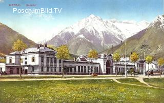 Meran, Bahnhof  - Bozen - alte historische Fotos Ansichten Bilder Aufnahmen Ansichtskarten 