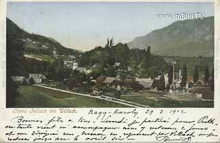 Obere Fellach bei Villach - Europa - alte historische Fotos Ansichten Bilder Aufnahmen Ansichtskarten 