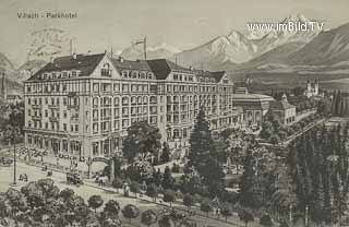 Parkhotel - Villach(Stadt) - alte historische Fotos Ansichten Bilder Aufnahmen Ansichtskarten 