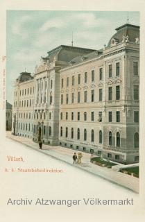 Villach, k.k. Staatsbahndirektion - alte historische Fotos Ansichten Bilder Aufnahmen Ansichtskarten 