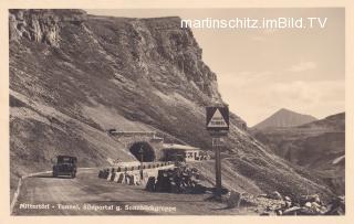 Großglockner Hochalpenstraße, Tunnel Mittertörl  - alte historische Fotos Ansichten Bilder Aufnahmen Ansichtskarten 