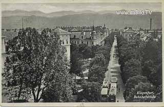 Bahnhofstrasse - Klagenfurt am Wörthersee - alte historische Fotos Ansichten Bilder Aufnahmen Ansichtskarten 