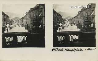 Hauptplatz - Villach-Innere Stadt - alte historische Fotos Ansichten Bilder Aufnahmen Ansichtskarten 