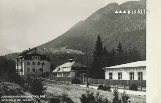 Jugenderholungsheim Mittewald - Oesterreich - alte historische Fotos Ansichten Bilder Aufnahmen Ansichtskarten 