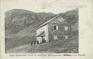 Hugo Gerberhütte - Reiseck - Spittal an der Drau - alte historische Fotos Ansichten Bilder Aufnahmen Ansichtskarten 