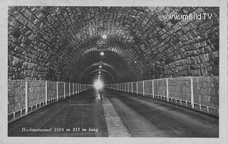 Hochtortunnel - Europa - alte historische Fotos Ansichten Bilder Aufnahmen Ansichtskarten 