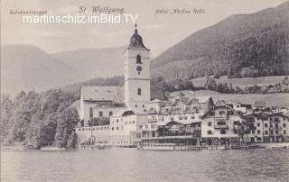 St. Wolfgang, Hotel Weißes Rößl - St. Wolfgang im Salzkammergut - alte historische Fotos Ansichten Bilder Aufnahmen Ansichtskarten 