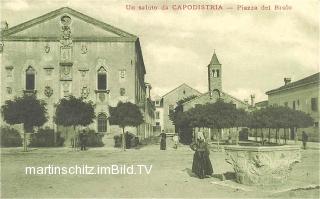 Capodistria, Piazza del Brolo - Europa - alte historische Fotos Ansichten Bilder Aufnahmen Ansichtskarten 