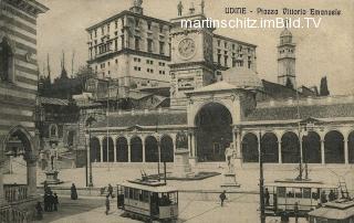 Udine, Piazza Vittorio Emanuele - Udine - alte historische Fotos Ansichten Bilder Aufnahmen Ansichtskarten 