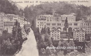 Badgastein Wasswerfall mit Hotel Straubinger - alte historische Fotos Ansichten Bilder Aufnahmen Ansichtskarten 