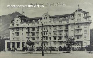 Meran, Grand Hotel Bristol  - alte historische Fotos Ansichten Bilder Aufnahmen Ansichtskarten 