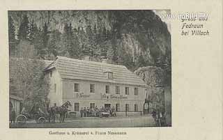 Gasthaus Nessmann in Fedraun - Villach - alte historische Fotos Ansichten Bilder Aufnahmen Ansichtskarten 