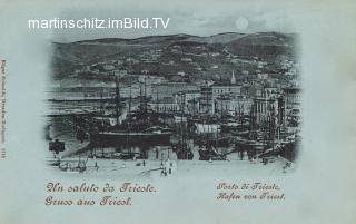 Triest, Hafen - Friaul Julisch Venetien - alte historische Fotos Ansichten Bilder Aufnahmen Ansichtskarten 