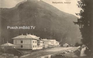 Tauernbahn Nordrampe, Bahnhof Badgastein - Europa - alte historische Fotos Ansichten Bilder Aufnahmen Ansichtskarten 