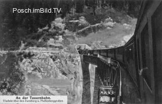 Tauernbahn Südrampe - Pfaffenberg - alte historische Fotos Ansichten Bilder Aufnahmen Ansichtskarten 