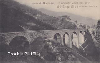 Tauernbahn Nordrampe, Hundsdorfer-Viadukt Km. 23,6 - Salzburg - alte historische Fotos Ansichten Bilder Aufnahmen Ansichtskarten 