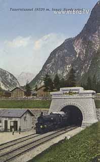 Tauerntunnel - Nordportal - Salzburg - alte historische Fotos Ansichten Bilder Aufnahmen Ansichtskarten 