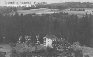 Neumarkt in Steiermark, Pichlschloss - Neumarkt in Steiermark - alte historische Fotos Ansichten Bilder Aufnahmen Ansichtskarten 