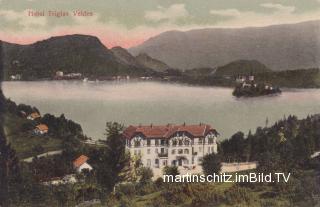 Veldes, Hotel Triglav - Oberkrain (Gorenjska) - alte historische Fotos Ansichten Bilder Aufnahmen Ansichtskarten 